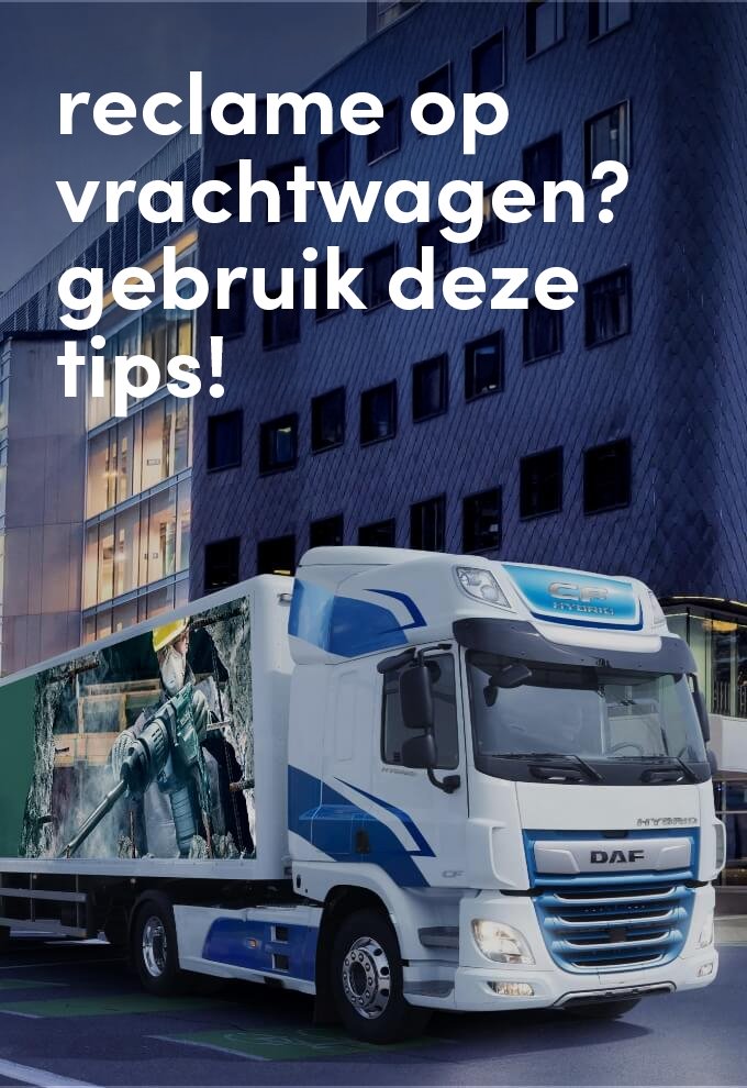 tips voor reclame op vrachtwagen