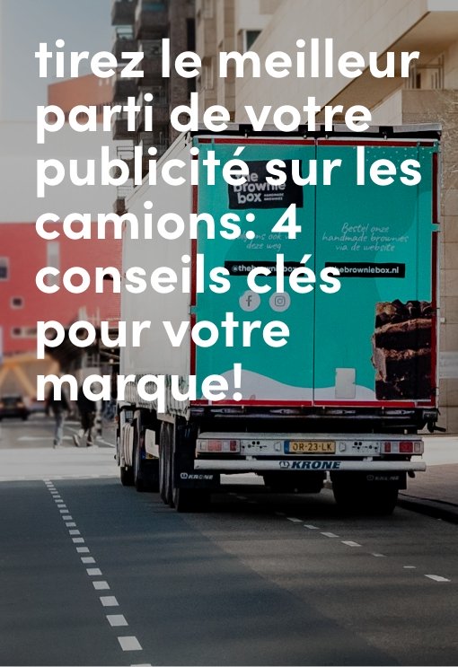 publicité sur les camions